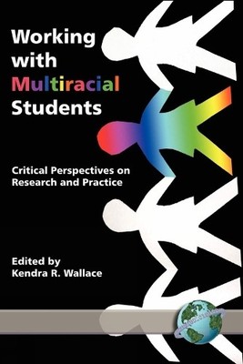 Working with Multiracial Students - 9781593111274