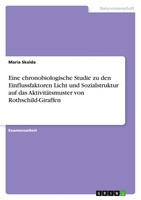 Eine Chronobiologische Studie Zu Den Einflussfaktoren Licht Und...