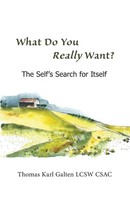 Thomas Galten | What Do You Really Want? | Taschenbuch | Englisch (2019)