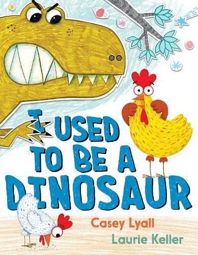 I Used to Be a Dinosaur by Casey Lyall (Hardback Book) - Image 3
