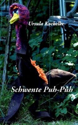 Schwente Puh-Puh: Kein Schwan, Keine Ente, Eine Schwente