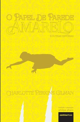 O Papel de Parede Amarelo Charlotte Perkins Gilman Taschenbuch Portugiesisch