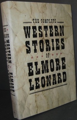 The Complete Western Stories of Elmore Leonard