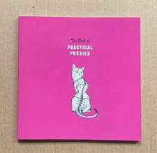 Practical Pussies 2009 Camille Roy Kevin Killian Robert Gluck Dodie Bellamy