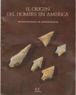EL ORIGEN DEL HOMBRE EN AMÉRICA