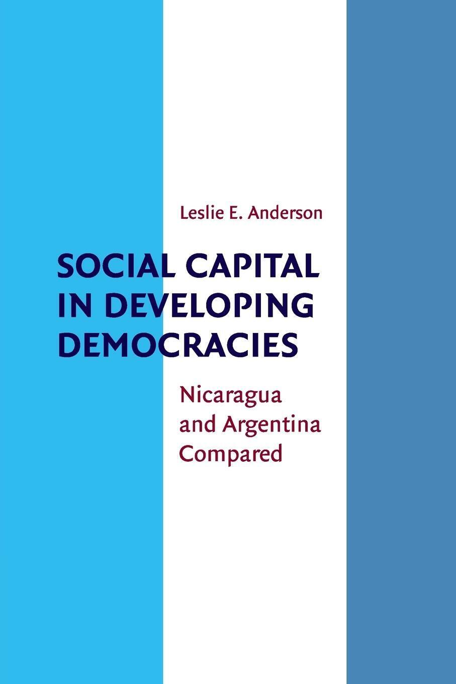 Thumbnail - Social Capital In Developing Democracies | Leslie E. Anderson |