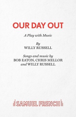 Our Day Out, Willy Russell