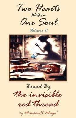 Two Hearts Within One Soul Vol. 2: Bound By The Invisible Red Thread by Maurius 