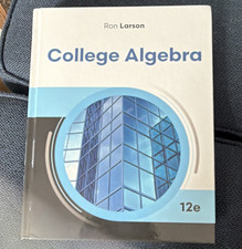 College Algebra 12th Edition Textbook by Ron ...