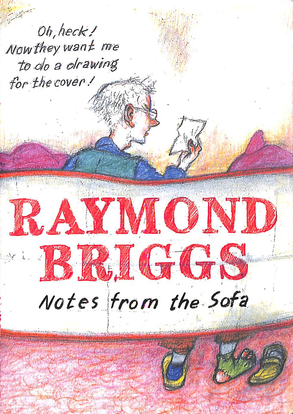 Notes From the Sofa by Briggs, Raymond