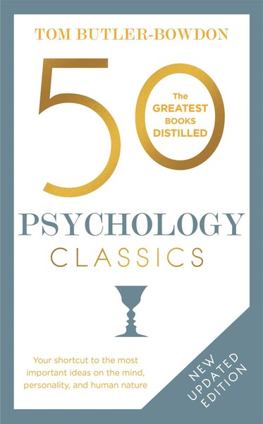 50 Psychology Classics | Who We Are, How We Think, What We Do | Butler-Bowdon-image