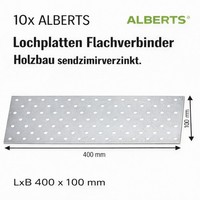 10X Alberts Lochplatten Flachverbinder Holzbau Sendzimirverzinkt. Lxb 400X100 Mm
