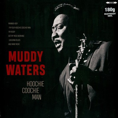 Muddy Waters - Hoochie Coochie Man (Vinyl LP - EU - Reissue)