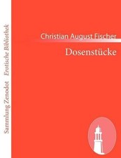 Dosenstcke by Christian August Fischer (German) Paperback Book