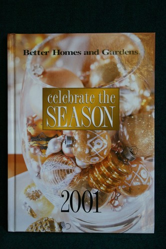 Cook Book - Better Homes and Gardens Celebrate the Season 2001 - Hardcover - Picture 2 of 2