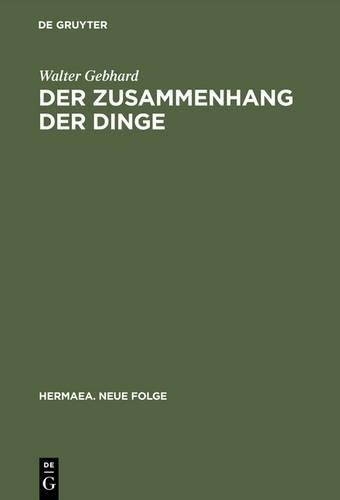 Walter Gebhard Der Zusammenhang der Dinge (Hardback) Hermaea. Neue Folge