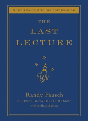 The Last Lecture | Randy Pausch | Buch | Gebunden | Englisch | 2008