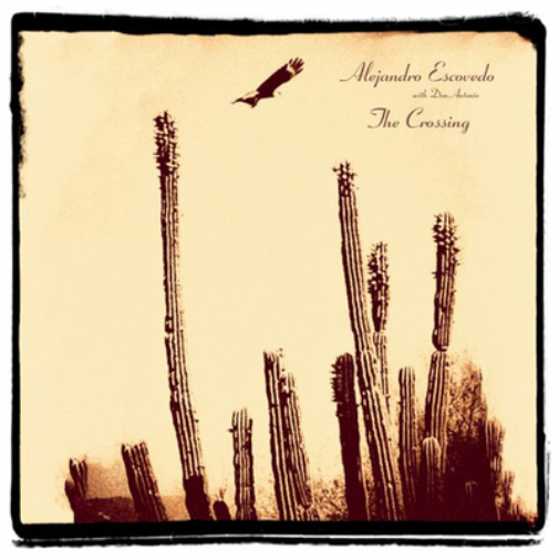 Alejandro Escovedo The Crossing (Vinyl LP) 12" Album