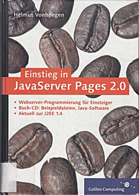 Einstieg in JavaServer Pages 2.0: Webserver-Programmierung für E