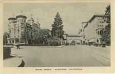 Hotel Green - Pasadena, California - EARLY Street and Hotel View Card