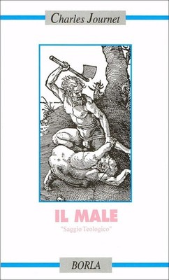 Libro - Charles Journet - Il Male  - Borla