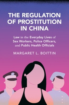 REGULATION OF PROSTITUTION IN CHINA by BOITTIN, MARGARET L. Hardback Self Help