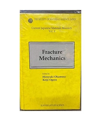 Fracture Mechanics [Current Japanese Materials Research, Band 8], Okamura, Hiroy
