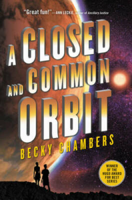 A Closed and Common Orbit (Wayfarers) - Paperback By Chambers, Becky - GOOD