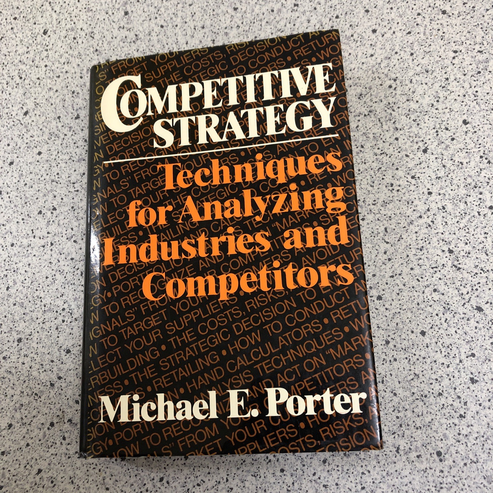 Competitive Strategy: Techniques for Analyzing Industries & Competitors (1980)