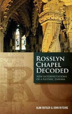 Alan Butler John Ritchie Rosslyn Chapel Decoded (Taschenbuch)