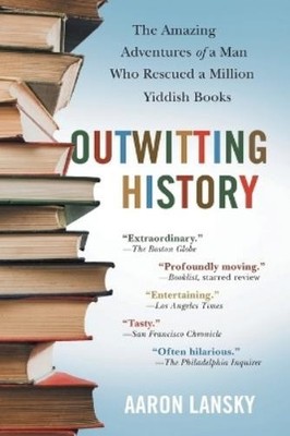 Aaron Lansky Outwitting History (Taschenbuch)