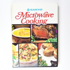 Microwave Cooking by Sanyo 1983 Hardcover Cookbook Spiral Bound