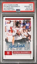 PSA 10 Auto 10 Patrick Mahomes 2017 Panini Score Autograph RC Rookie