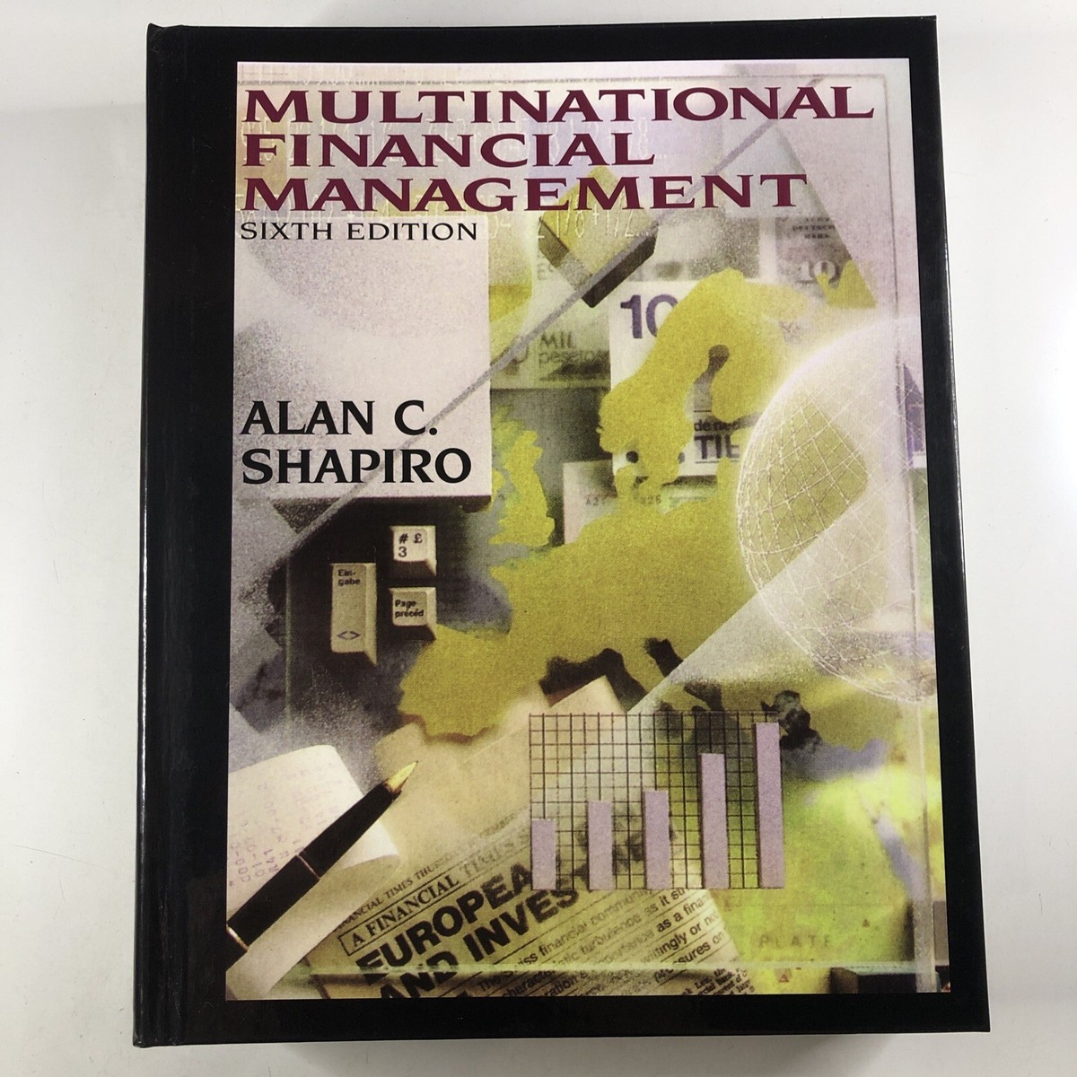 Multinational Financial Management by Alan C. Shapiro Sixth