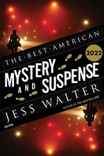 The Best American Mystery and Suspense 2022 by Walter, Jess