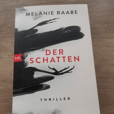 Der Schatten: Thriller von Raabe, Melanie | Buch | Zustand gut
