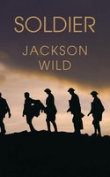 Jackson Wild | Soldier | Taschenbuch | Englisch (2022) | Kartoniert / Broschiert