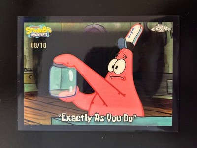 SpongeBob Trading Card ''Exactly As You Do'' Patrick Star Black /10 #194