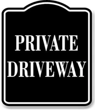 Private Driveway BLACK Aluminum Composite Sign