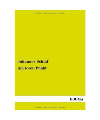 Am toten Punkt, Johannes Schlaf
