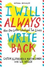 I Will Always Write Back: How One Letter Changed Two Lives - Paperback - GOOD