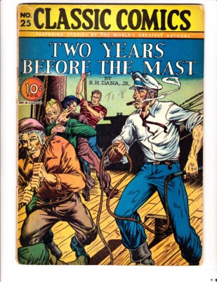 Classic Comics 25: (1945): Two Years Bef the Mast:Orig:FREE to combine:Fair/Good