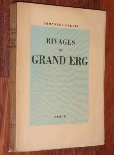 SAHARA Emmanuel Grevin RIVAGES DU GRAND ERG 1938 voyage Algérie Afrique du Nord - Photo 1/3