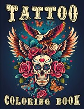 Tattoo Coloring Book: Unique  Diverse Tattoo Designs For Relaxation  Creativit