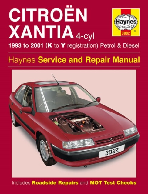 Citroën Xantia Petrol & Diesel (93 - 01) K To Y by Haynes Publishing