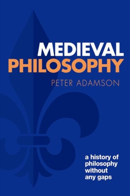 Medieval Philosophy by Peter  Adamson (Paperback Book)