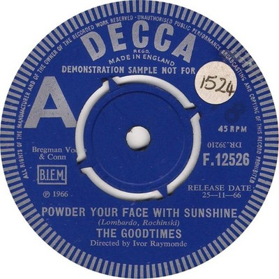 The Goodtimes - Powder Your Face With Sunshine / I'm Looking Over A Four Leaf...