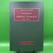 ISTITUZIONI DI DIRITTO PUBBLICO. TOMO SECONDO 2 - COSTANTINO MORTATI. CEDAM.