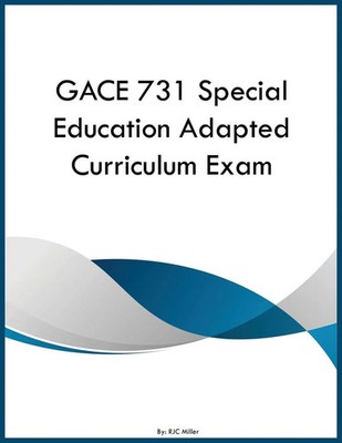 Rjc Miller | GACE 731 Special Education Adapted Curriculum Exam | Taschenbuch