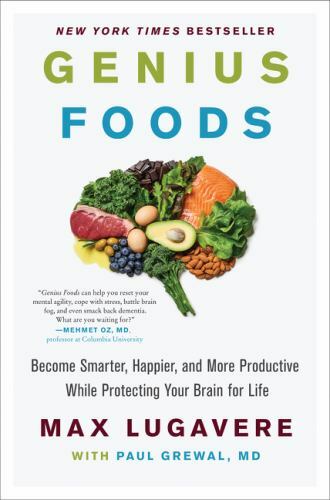 Genius Foods: Become Smarter, Happier, a- Max Lugavere, 9780062562852, hardcover